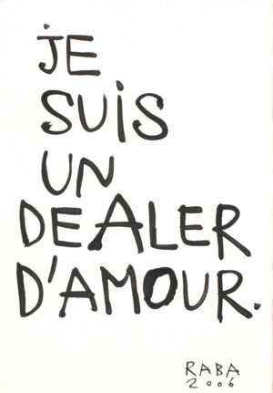 Je suis un dealer… – RABA