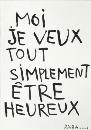 Moi je veux… – RABA