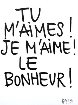 Tu m’aimes! – RABA