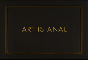 Art is anal – CONSCIENCE Jérôme